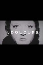 Watch I, Dolours Freemovieswatch