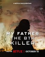 Watch My Father, the BTK Killer Freemovieswatch