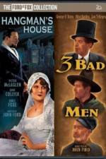 Watch 3 Bad Men Freemovieswatch