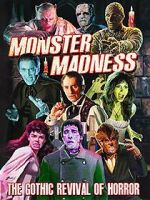 Watch Monster Madness: The Gothic Revival of Horror Freemovieswatch