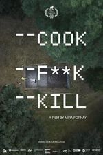 Watch Cook F**k Kill Freemovieswatch