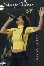 Watch Shania Up! Live in Chicago Freemovieswatch