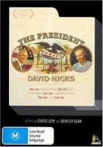 Watch The President Versus David Hicks Freemovieswatch