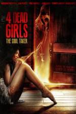 Watch 4 Dead Girls: The Soul Taker Freemovieswatch