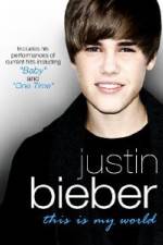 Watch Justin Bieber - This Is My World Freemovieswatch
