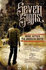 Watch Seven Signs Music Myth & the American South Freemovieswatch