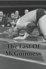 Watch The Last of McGuinness Freemovieswatch