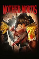 Watch Mother Mortis Freemovieswatch