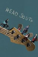 Watch Head South Freemovieswatch