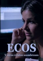 Watch Ecos y otros relatos extraordinarios Freemovieswatch