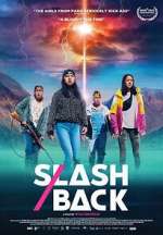 Watch Slash/Back Freemovieswatch