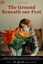 Watch The Ground Beneath Our Feet Freemovieswatch