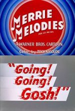 Watch Going! Going! Gosh! (Short 1952) Freemovieswatch