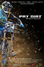 Watch Pay Dirt: The Story of Supercross Freemovieswatch