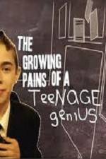 Watch The Growing Pains of a Teenage Genius Freemovieswatch