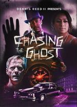 Watch Chasing the Ghost Freemovieswatch