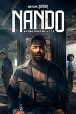 Watch Nando Between Two Worlds - A Sintonia Film Freemovieswatch