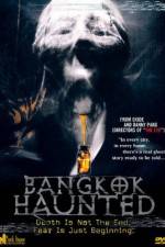 Watch Bangkok Haunted Freemovieswatch