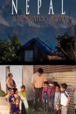 Watch Nepal, in the Mountain's Shadow Freemovieswatch