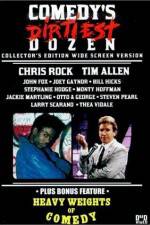 Watch Comedy's Dirtiest Dozen Freemovieswatch