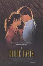 Watch The Crude Oasis Freemovieswatch