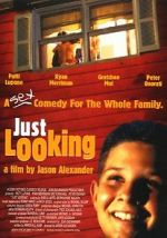 Watch Just Looking Freemovieswatch