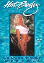 Watch Hot Body Competition: Wild Wet T-Shirt Weekend Freemovieswatch