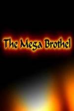 Watch The Mega Brothel Freemovieswatch