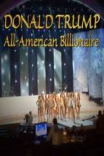 Watch Donald Trump All American Billionaire Freemovieswatch