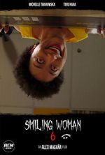 Watch Smiling Woman 6 (Short 2021) Freemovieswatch