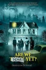 Watch Are We Dead Yet Freemovieswatch