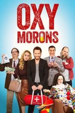 Watch Oxy Morons Freemovieswatch