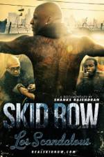 Watch Los Scandalous - Skid Row Freemovieswatch