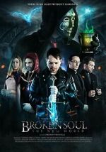 Watch Broken Soul - The New World Freemovieswatch