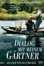 Watch Dialogue avec mon jardinier Freemovieswatch