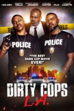 Watch Dirty Cops L.A. Freemovieswatch