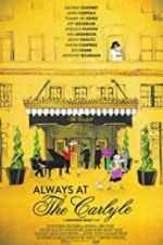 Watch Always at The Carlyle Freemovieswatch
