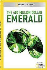 Watch National Geographic 400 Million Dollar Emerald Freemovieswatch