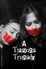 Watch A Teenage Tragedy Freemovieswatch