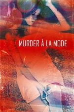 Watch Murder  la Mod Freemovieswatch