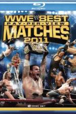 Watch Best Pay Per View Matches of 2011 Freemovieswatch