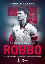 Watch Robbo: The Bryan Robson Story Freemovieswatch