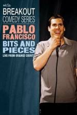 Watch Pablo Francisco: Bits and Pieces - Live from Orange County Freemovieswatch