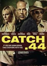 Watch Catch .44 Freemovieswatch