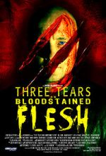 Watch Three Tears on Bloodstained Flesh Freemovieswatch