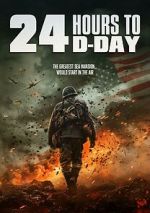 Watch 24 Hours to D-Day Freemovieswatch