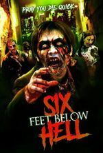 Watch Six Feet Below Hell Freemovieswatch