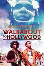 Watch Walkabout to Hollywood Freemovieswatch
