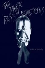 Watch The Dark Days of Demetrius Freemovieswatch