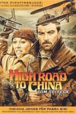 Watch High Road to China Freemovieswatch